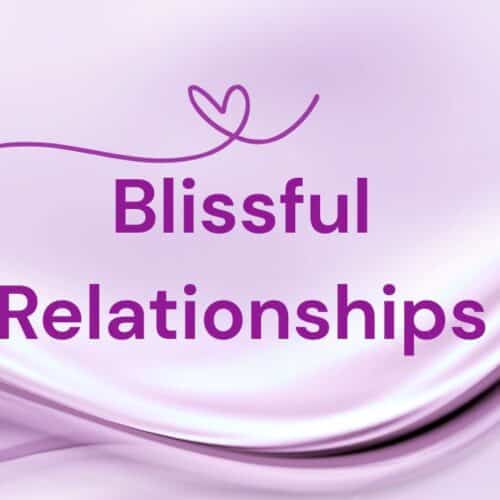 Blissful Relationships